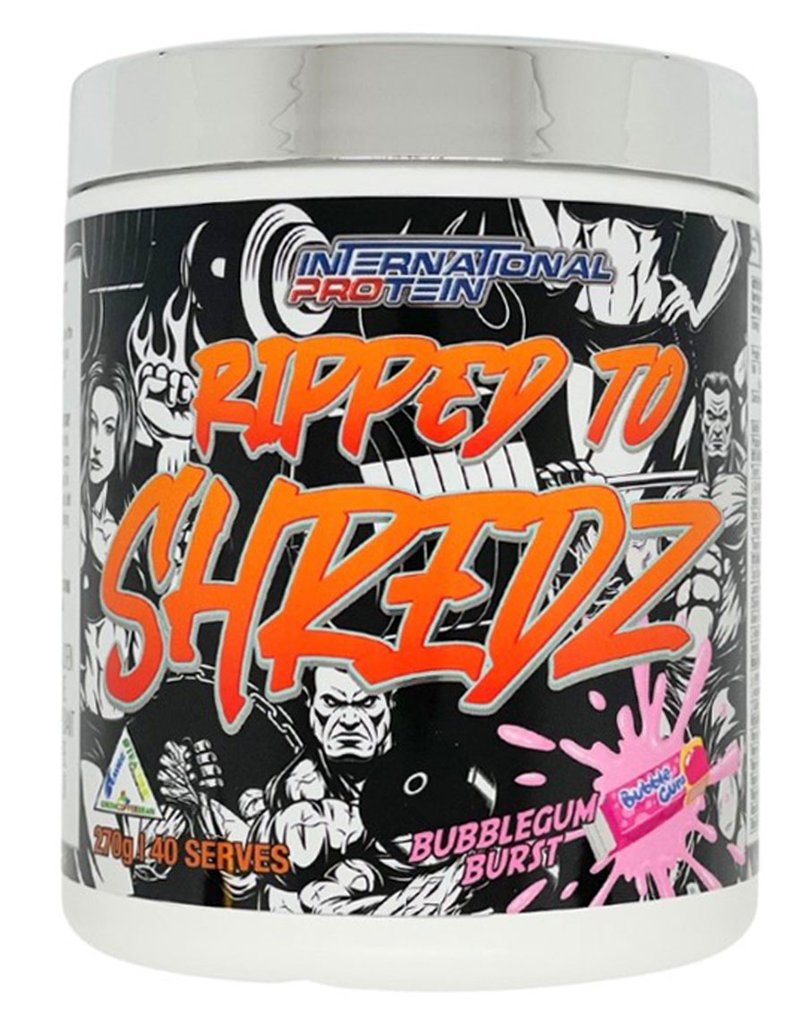 RIPPED TO SHREDZ - INTERNATIONAL PROTEIN